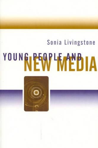 Cover image for Young People and New Media: Childhood and the Changing Media Environment