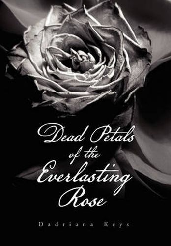 Cover image for Dead Petals of the Everlasting Rose