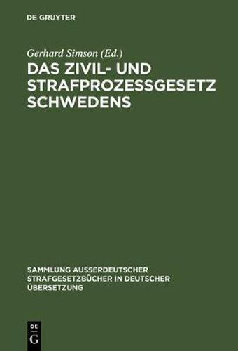 Das Zivil- und Strafprozessgesetz Schwedens