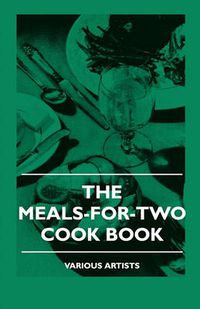 Cover image for The Meals-For-Two Cook Book