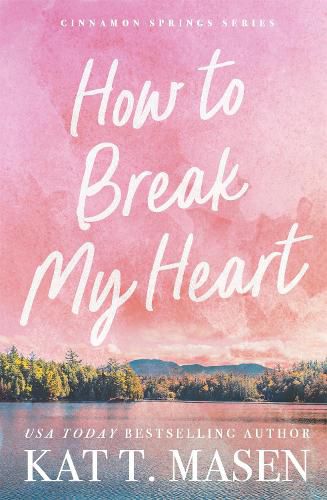 Cover image for How to Break My Heart