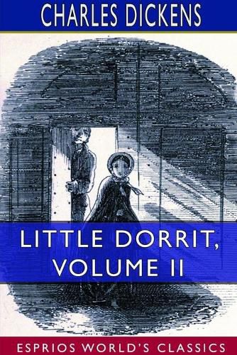 Cover image for Little Dorrit, Volume II (Esprios Classics)