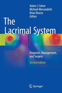 Cover image for The Lacrimal System: Diagnosis, Management, and Surgery, Second Edition