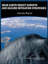 Cover image for Near-Earth Object Surveys and Hazard Mitigation Strategies: Interim Report