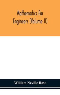 Cover image for Mathematics for engineers (Volume II)