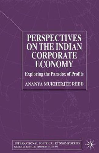 Cover image for Perspectives on the Indian Corporate Economy: Exploring the Paradox of Profits