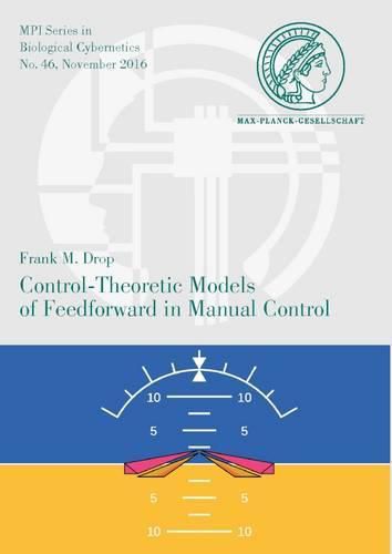 Cover image for Control-Theoretic Models of Feedforward in Manual Control