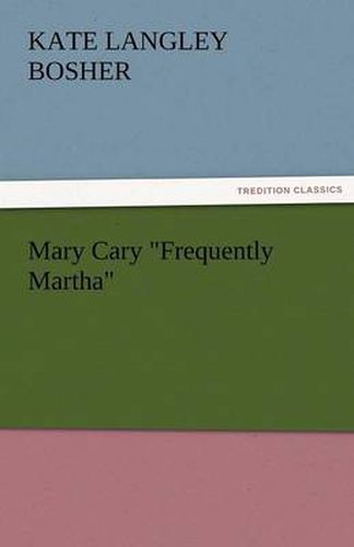 Cover image for Mary Cary Frequently Martha