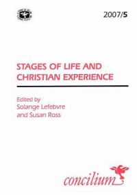 Cover image for Concilium 2007/5 Stages of Life and Christian Experience