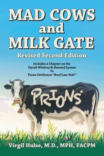 Cover image for Mad Cows and Milk Gate: Revised Second Edition