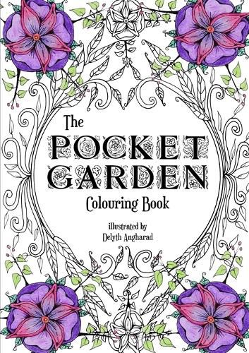 Cover image for The Pocket Garden Colouring Book - A5 Edition