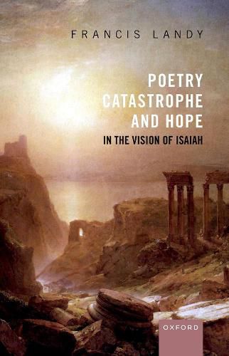 Cover image for Poetry, Catastrophe, and Hope in the Vision of Isaiah