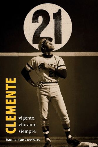 Cover image for Clemente. Vigente, vibrante siempre