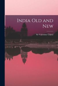 Cover image for India Old and New