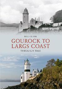 Cover image for Gourock to Largs Coast Through Time