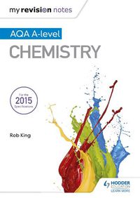 Cover image for My Revision Notes: AQA A Level Chemistry