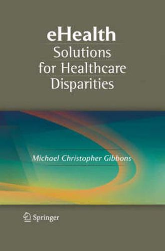 Cover image for eHealth Solutions for Healthcare Disparities