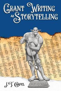 Cover image for Grant Writing as Storytelling