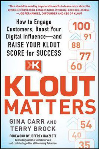 Cover image for Klout Matters: How to Engage Customers, Boost Your Digital Influence--and Raise Your Klout Score for Success