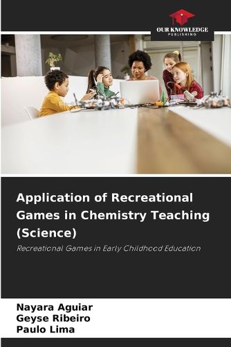 Cover image for Application of Recreational Games in Chemistry Teaching (Science)