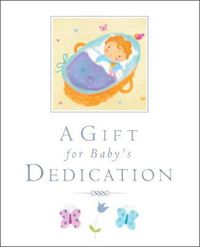 Cover image for A Gift for Baby's Dedication