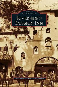 Cover image for Riverside's Mission Inn