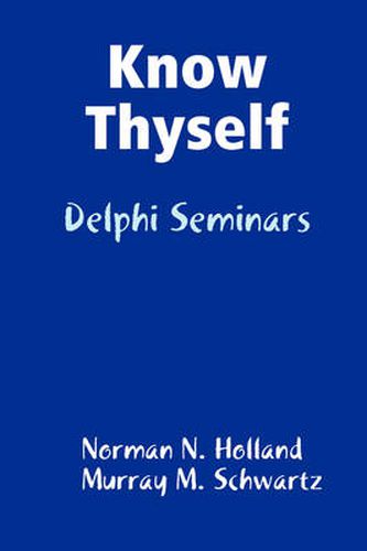 Cover image for Know Thyself: Delphi Seminars