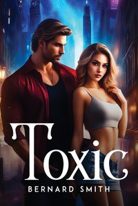 Cover image for Toxic