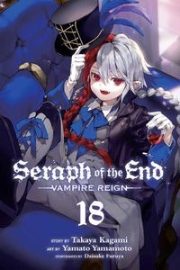 Cover image for Seraph of the End, Vol. 18: Volume 18