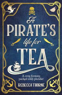 Cover image for A Pirate's Life for Tea