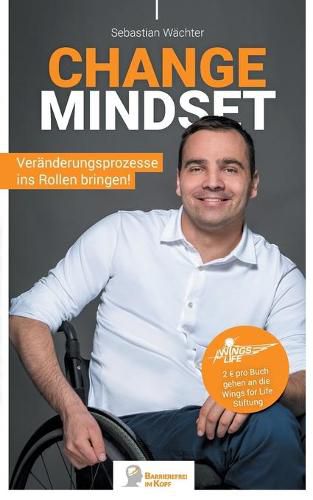 Cover image for Change Mindset: Veranderungsprozesse ins Rollen bringen!