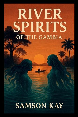 Cover image for River Spirits of the Gambia