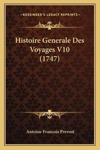 Cover image for Histoire Generale Des Voyages V10 (1747)