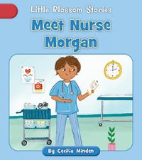 Cover image for Meet Nurse Morgan