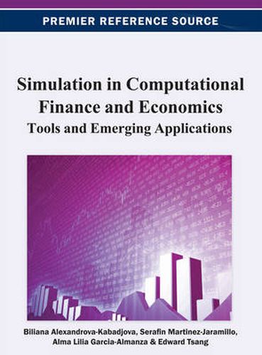 Cover image for Simulation in Computational Finance and Economics: Tools and Emerging Applications