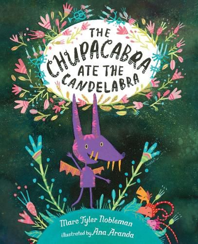 Cover image for The Chupacabra Ate the Candelabra