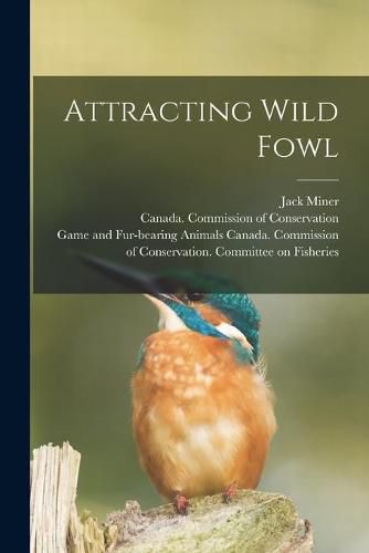 Cover image for Attracting Wild Fowl [microform]