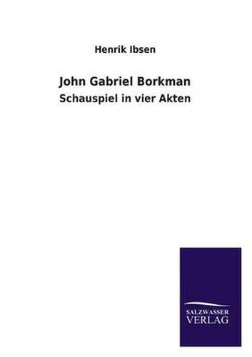 Cover image for John Gabriel Borkman