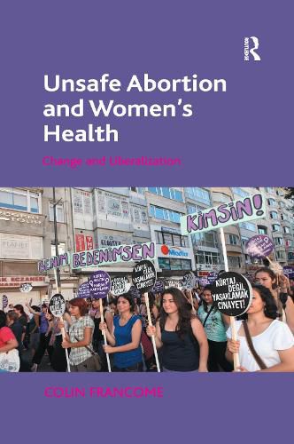 Cover image for Unsafe Abortion and Women's Health: Change and Liberalization