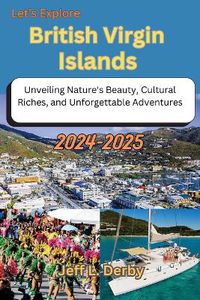 Cover image for Let's Explore British Virgin Islands 2024-2025