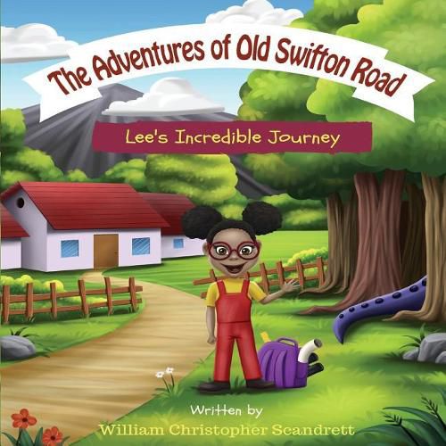 Cover image for The Adventures of Old Swifton Road: Lee's Incredible Journey