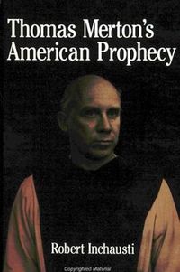 Cover image for Thomas Merton's American Prophecy