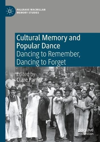 Cover image for Cultural Memory and Popular Dance