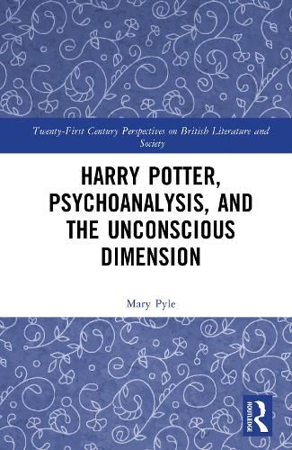 Cover image for Harry Potter, Psychoanalysis, and the Unconscious Dimension