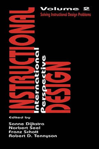 Cover image for Instructional Design: International Perspectives II: Volume I: Theory, Research, and Models:volume Ii: Solving Instructional Design Problems