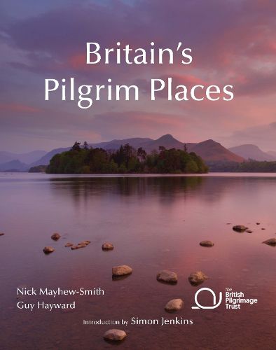 Cover image for Britain's Pilgrim Places: The First Complete Guide to Every Spiritual Treasure