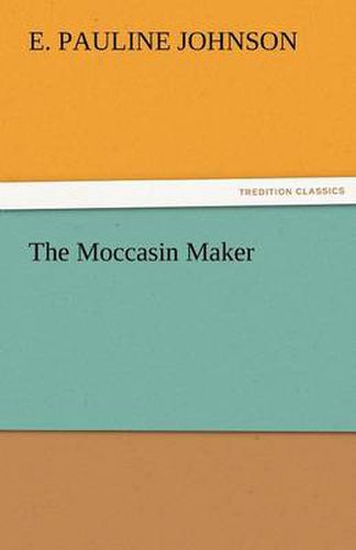 Cover image for The Moccasin Maker