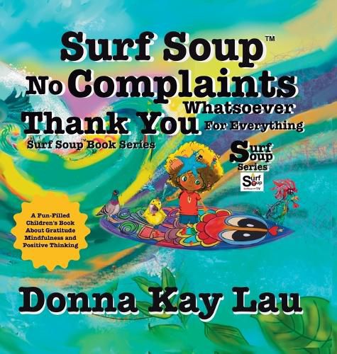 Cover image for Surf Soup No Complaints Whatsoever Thank You for Everything