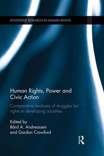 Cover image for Human Rights, Power and Civic Action: Comparative analyses of struggles for rights in developing societies