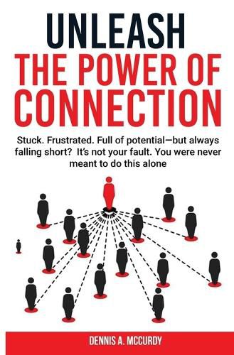 Cover image for Unleash the Power of Connection